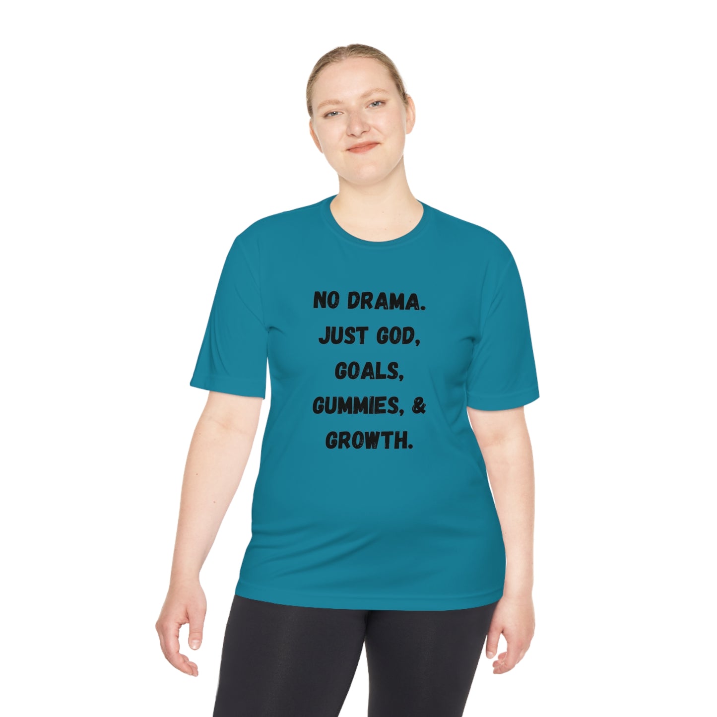 No drama. Just God, Goals, Gummies, & Growth Unisex Moisture Wicking Tee