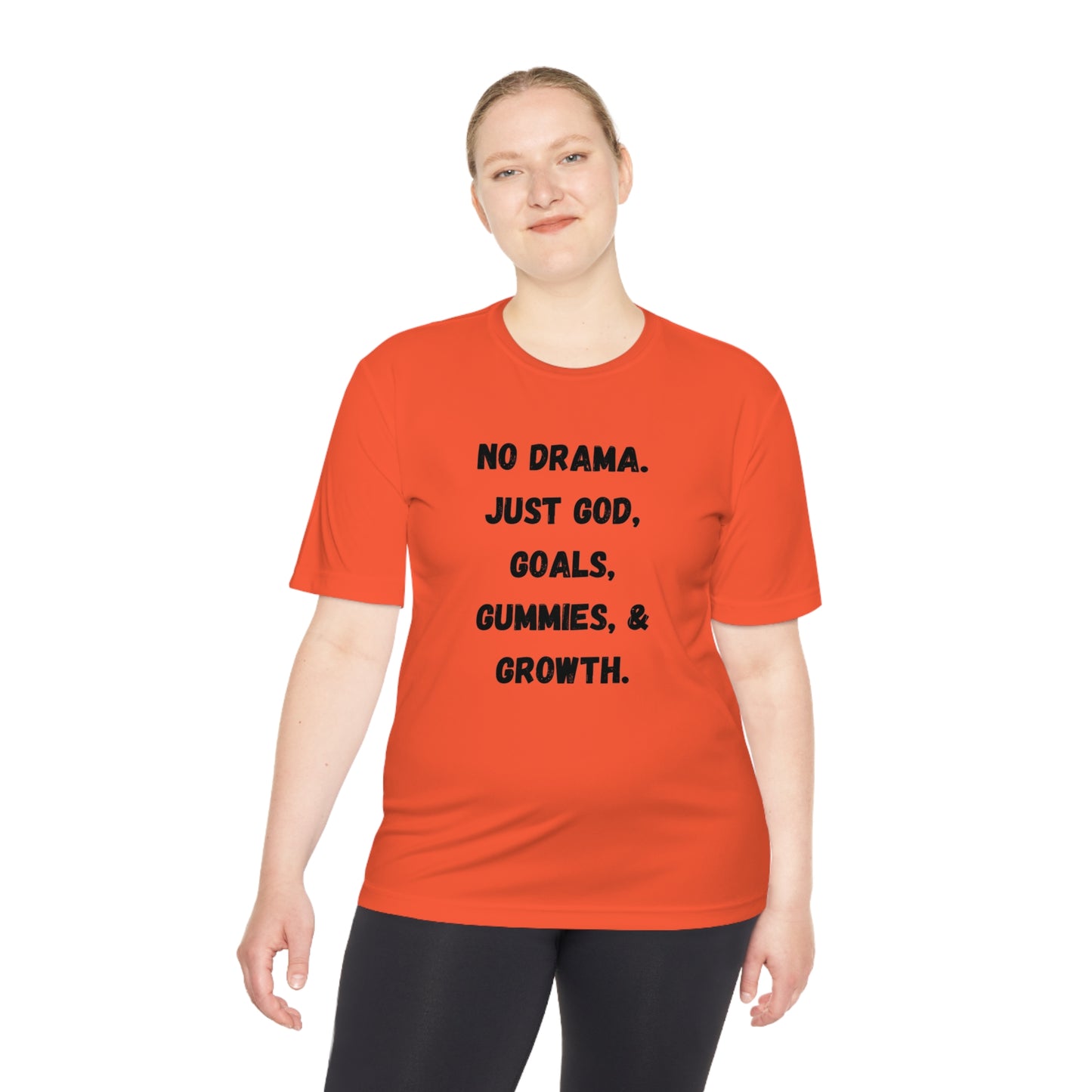 No drama. Just God, Goals, Gummies, & Growth Unisex Moisture Wicking Tee