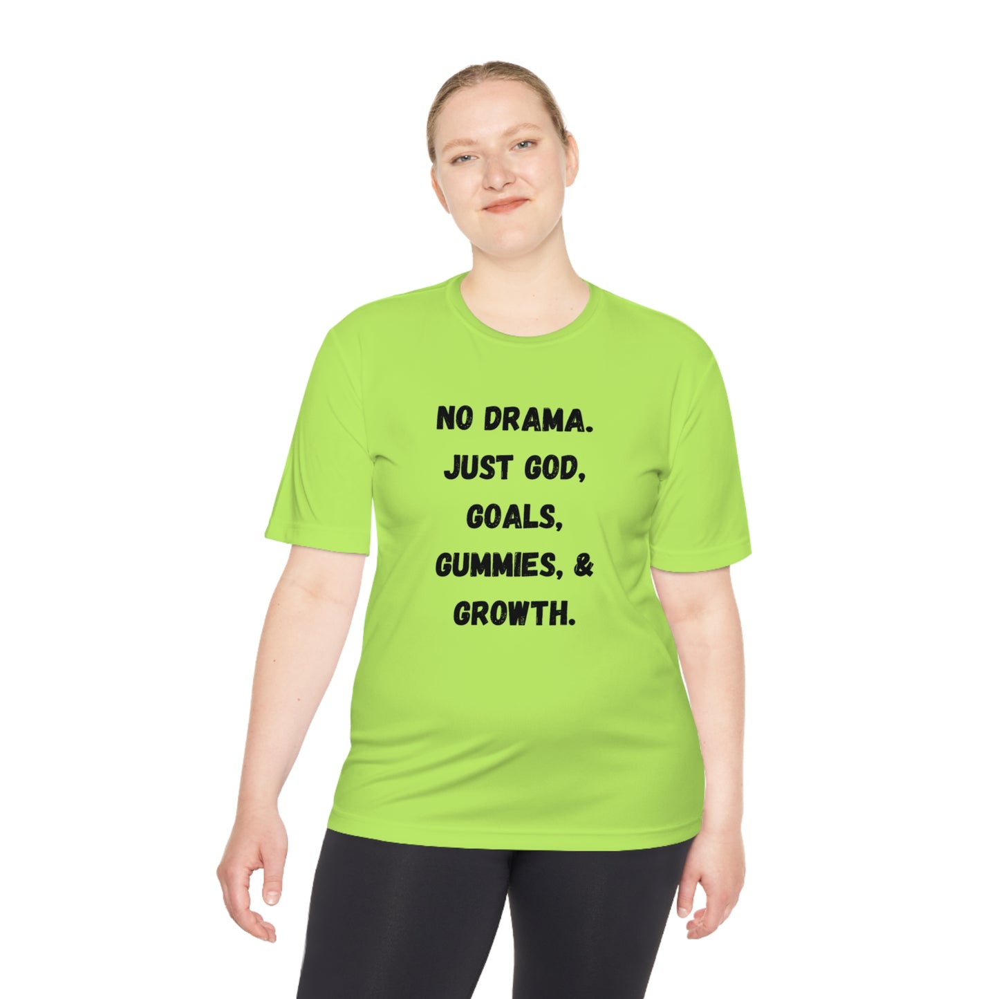 No drama. Just God, Goals, Gummies, & Growth Unisex Moisture Wicking Tee