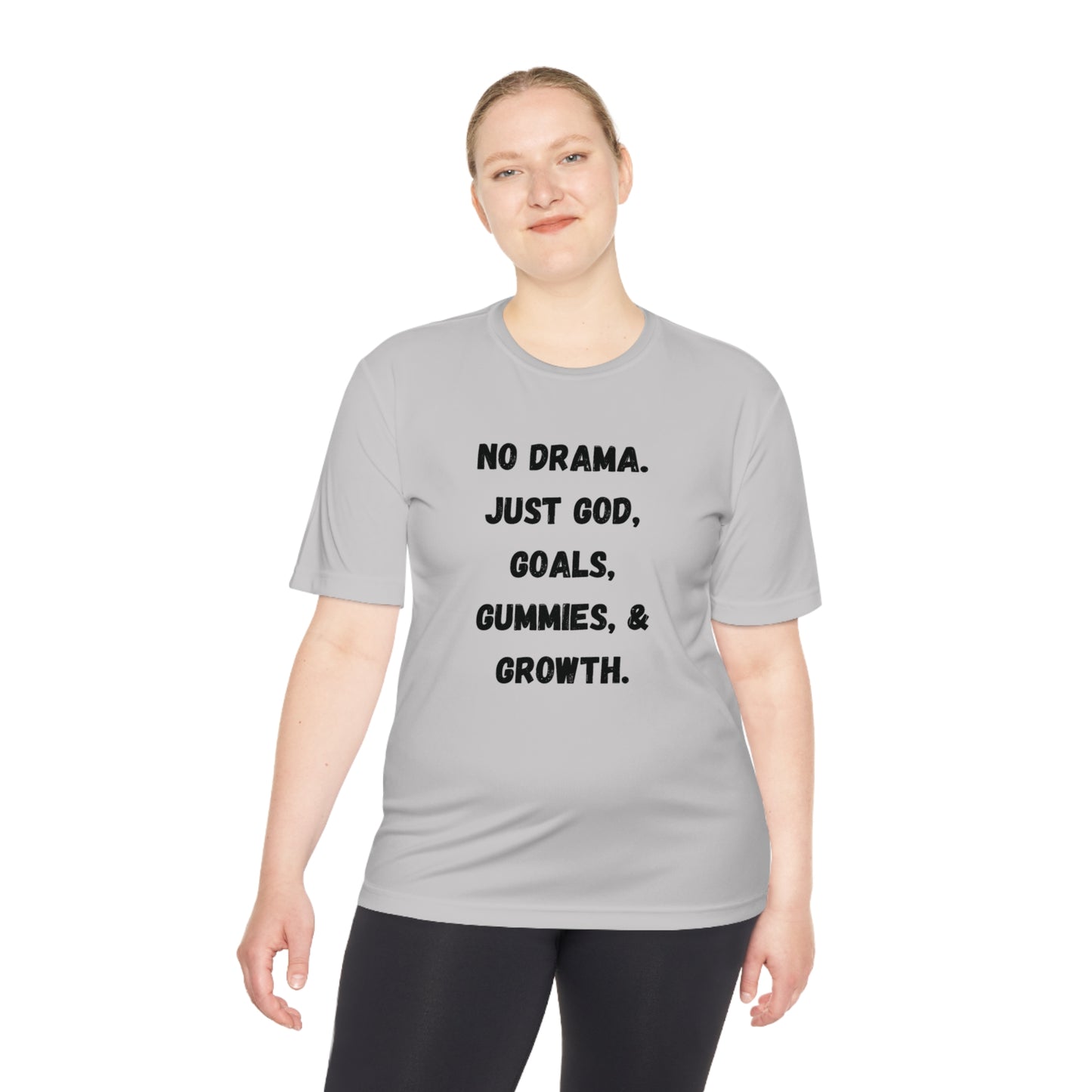 No drama. Just God, Goals, Gummies, & Growth Unisex Moisture Wicking Tee