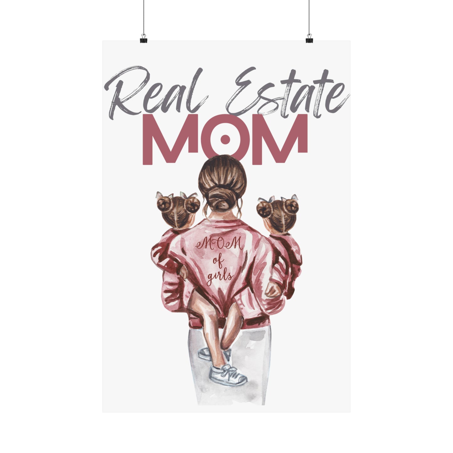 Real Estate Mom Matte Vertical Posters