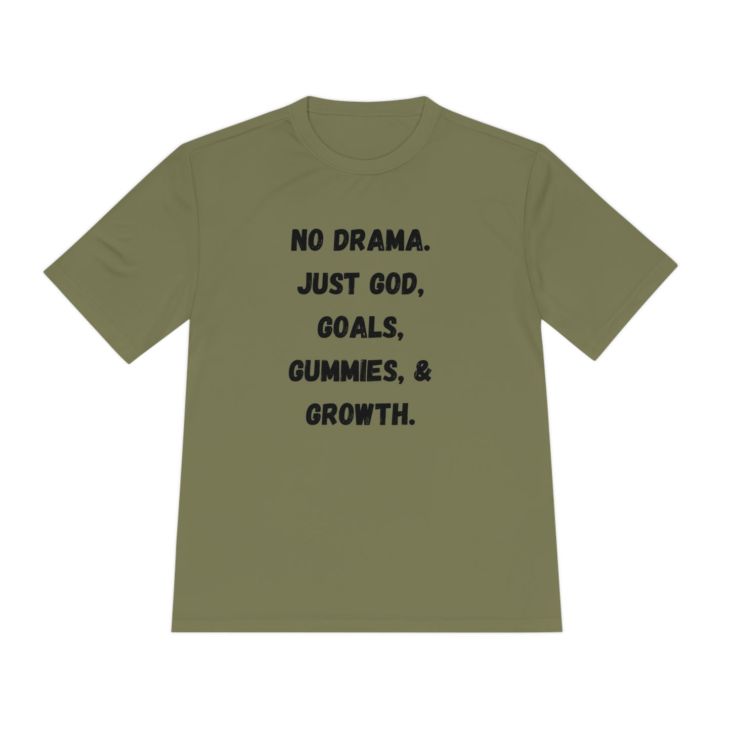No drama. Just God, Goals, Gummies, & Growth Unisex Moisture Wicking Tee