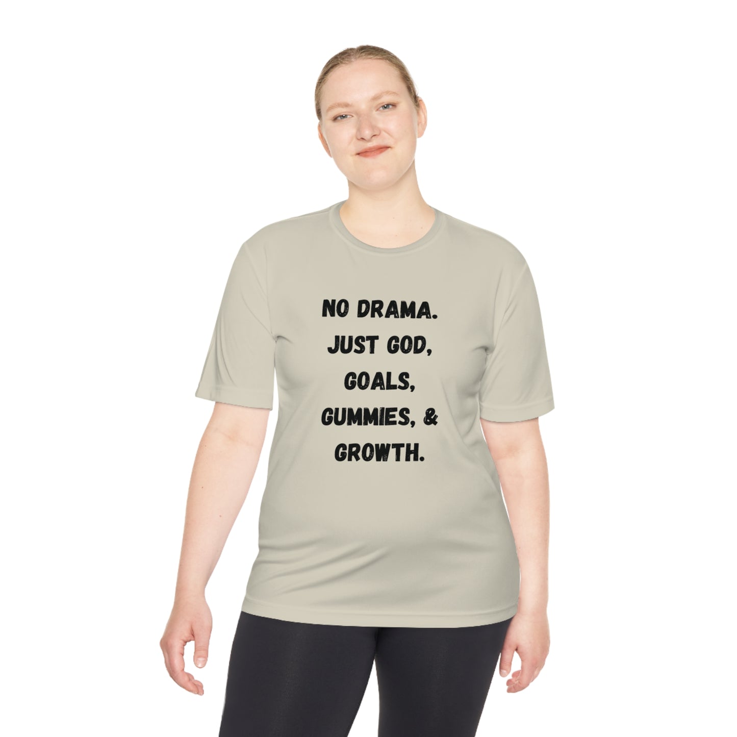 No drama. Just God, Goals, Gummies, & Growth Unisex Moisture Wicking Tee