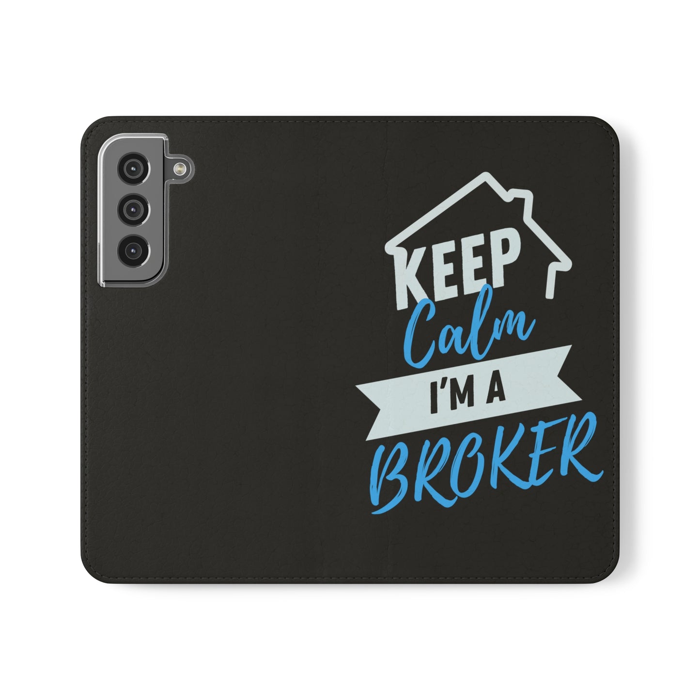 Keep Calm I'm A Broker Flip Cases