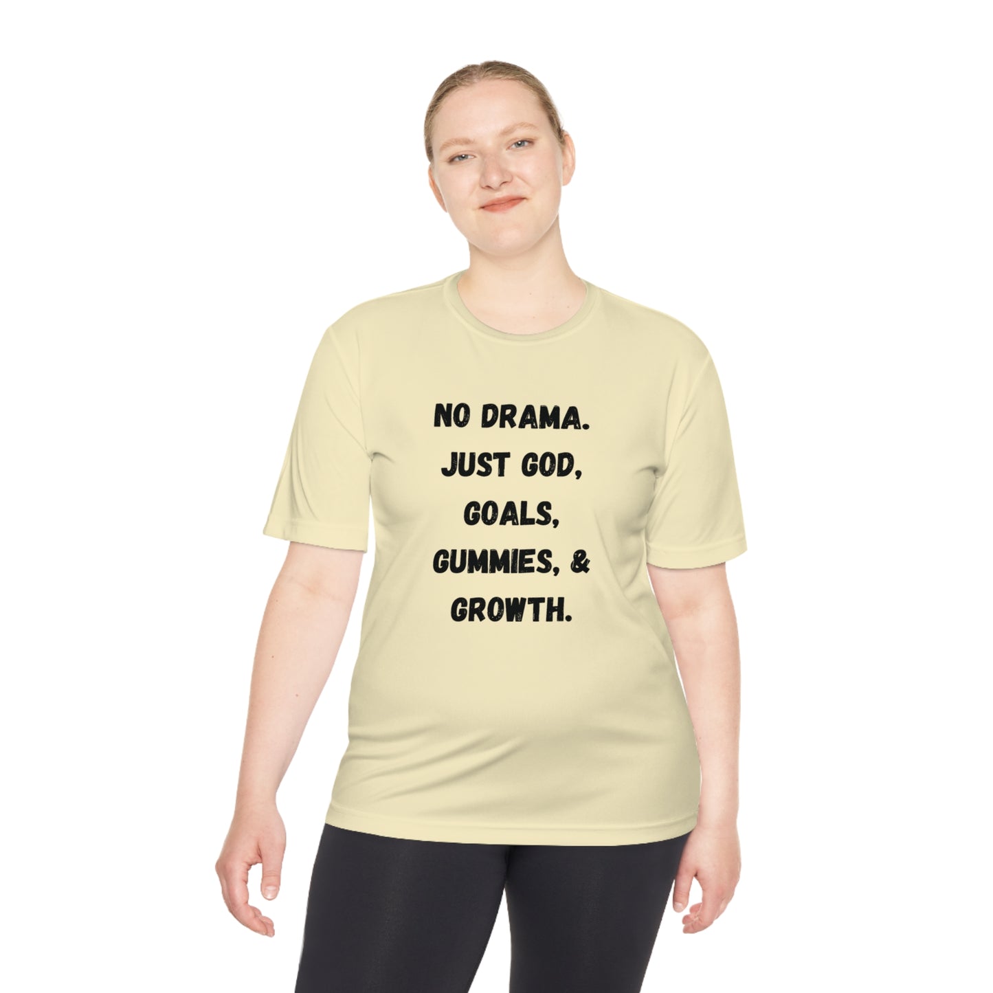No drama. Just God, Goals, Gummies, & Growth Unisex Moisture Wicking Tee
