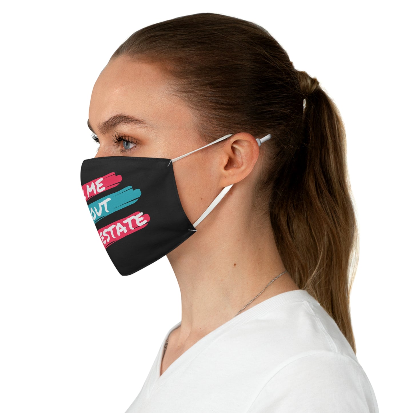 Ask me about Real Estate Fabric Face Mask