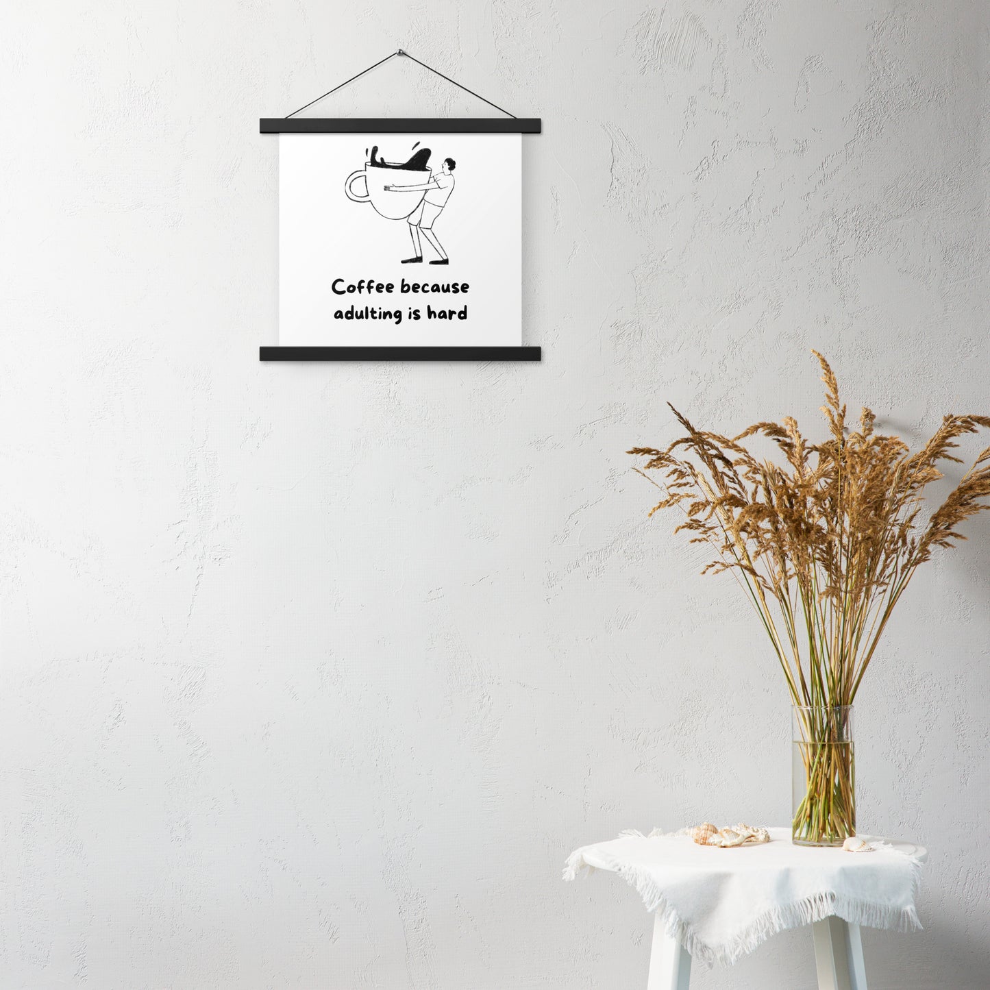 Adulting is hard Poster with hangers - Custom Accessories