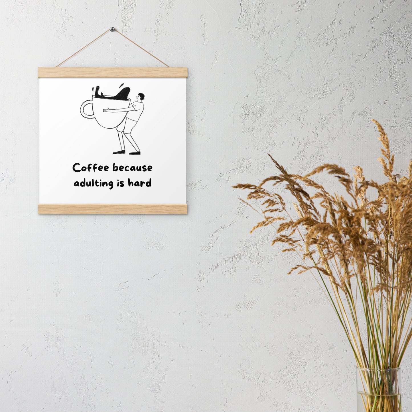 Adulting is hard Poster with hangers - Custom Accessories
