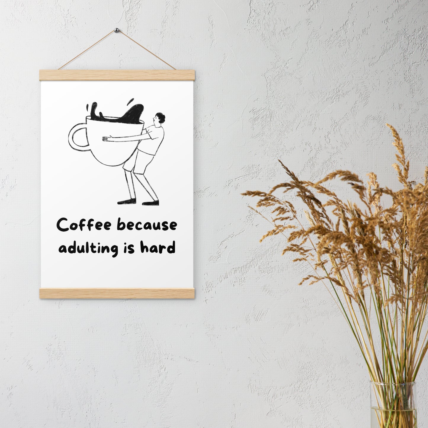Adulting is hard Poster with hangers - Custom Accessories