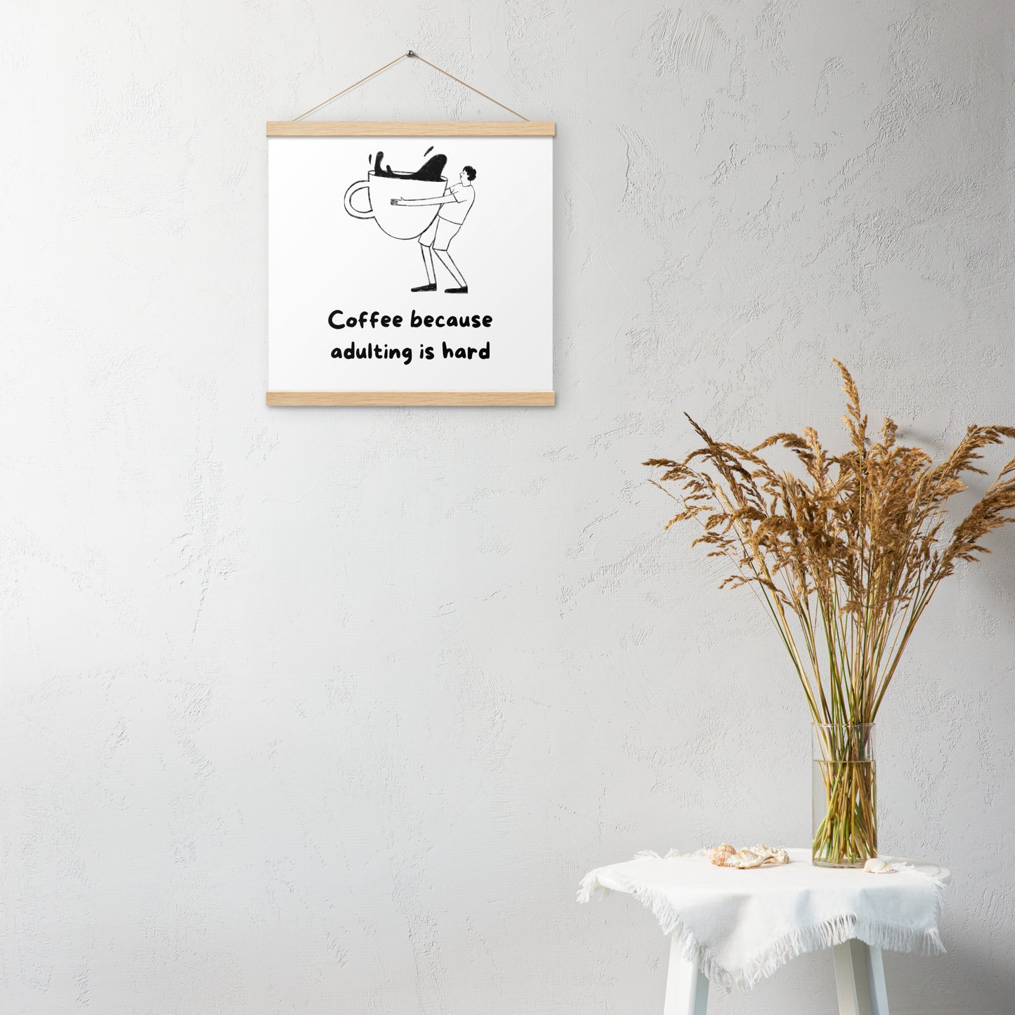 Adulting is hard Poster with hangers - Custom Accessories