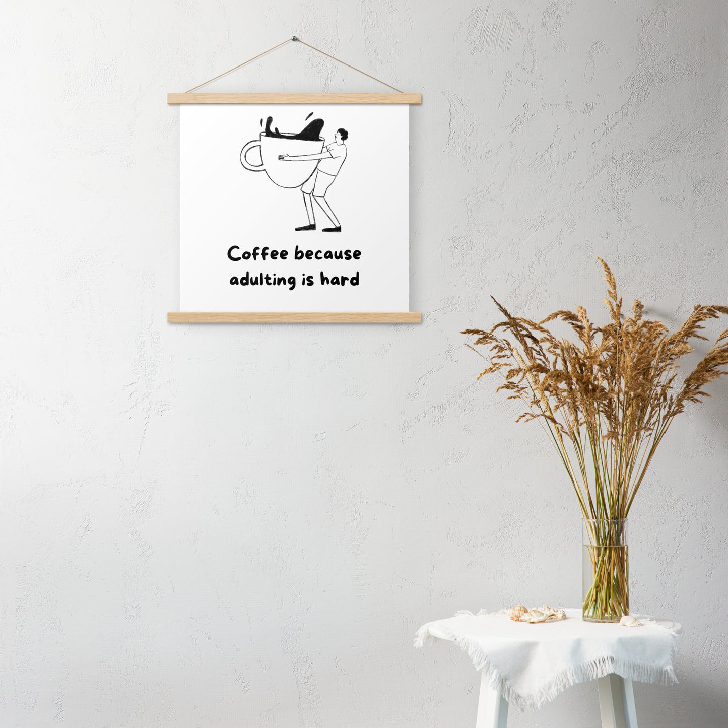 Adulting is hard Poster with hangers - Custom Accessories