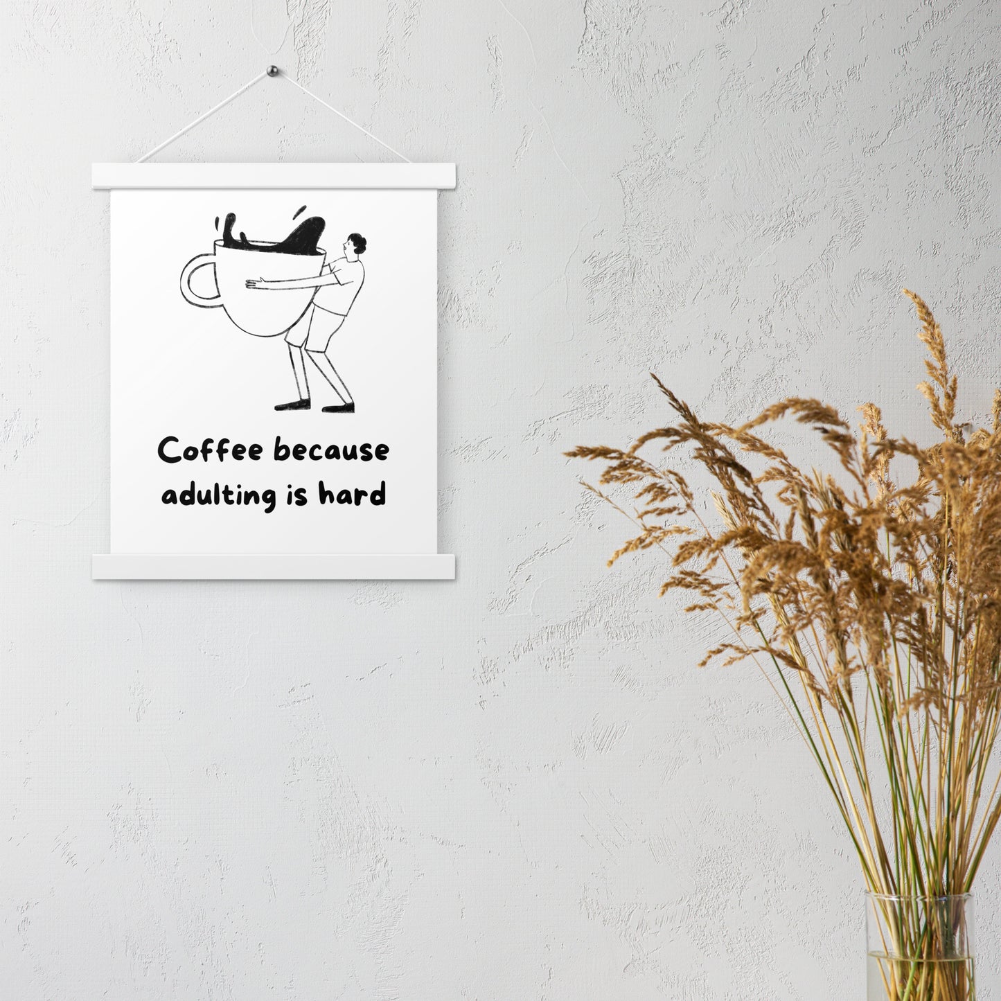 Adulting is hard Poster with hangers - Custom Accessories