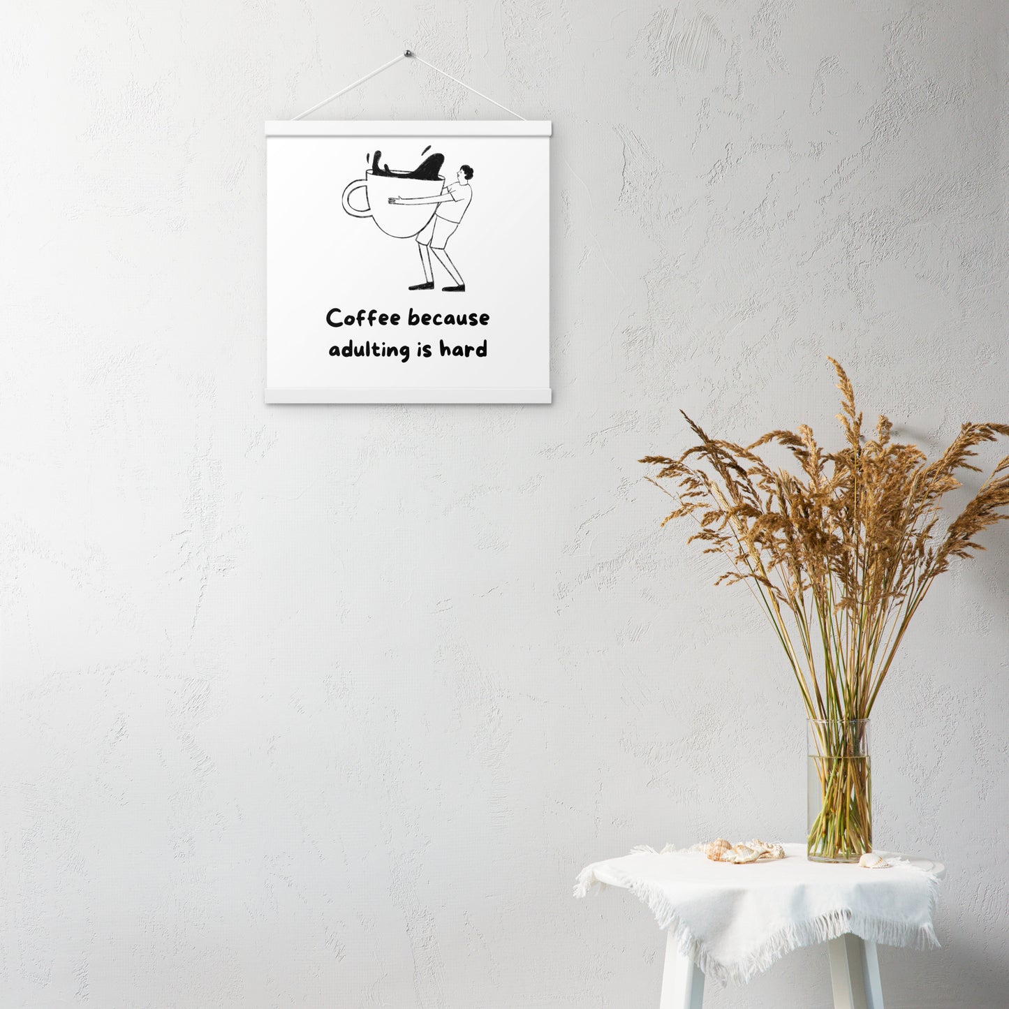 Adulting is hard Poster with hangers - Custom Accessories