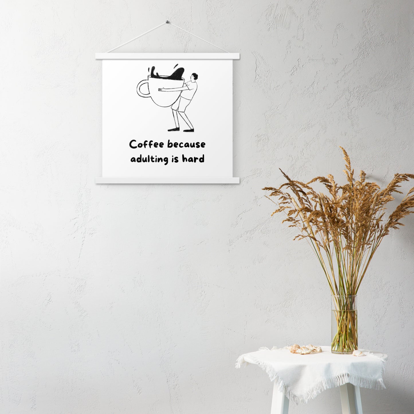 Adulting is hard Poster with hangers - Custom Accessories