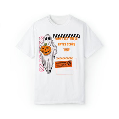 Don't let these rates scare you T-shirt
