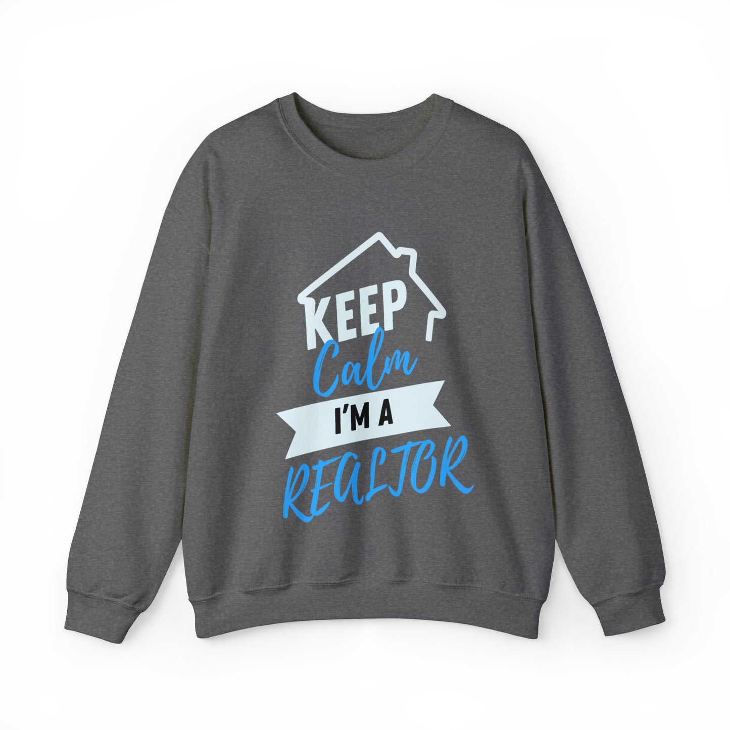 Keep Calm I’m a Realtor Unisex Heavy Blend™ Crewneck Sweatshirt