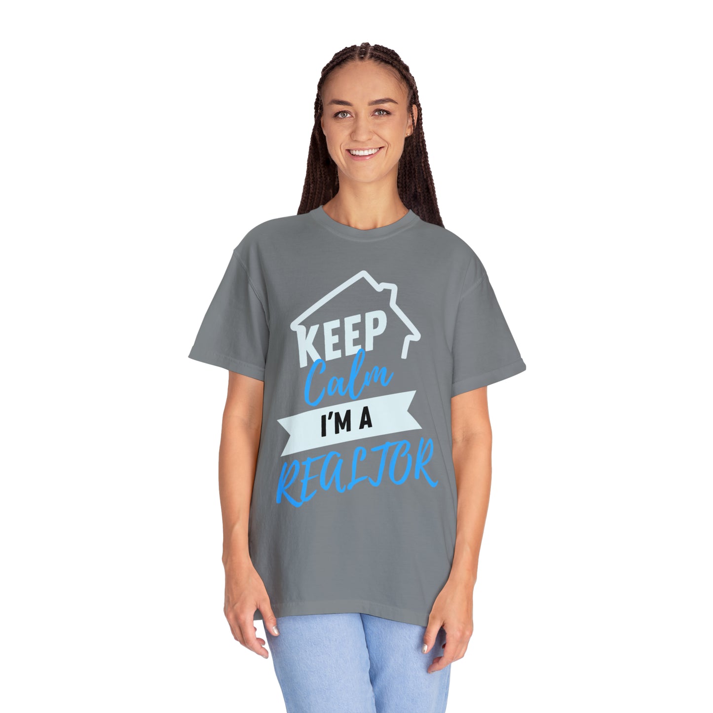 Keep calm I'm a Realtor Unisex Garment-Dyed T-shirt