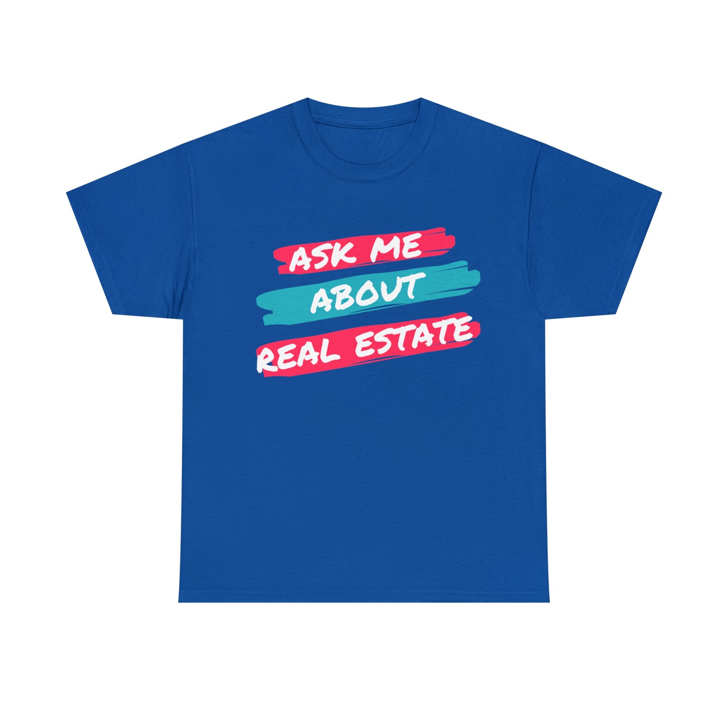 Ask me about Real Estate Unisex Heavy Cotton Tee