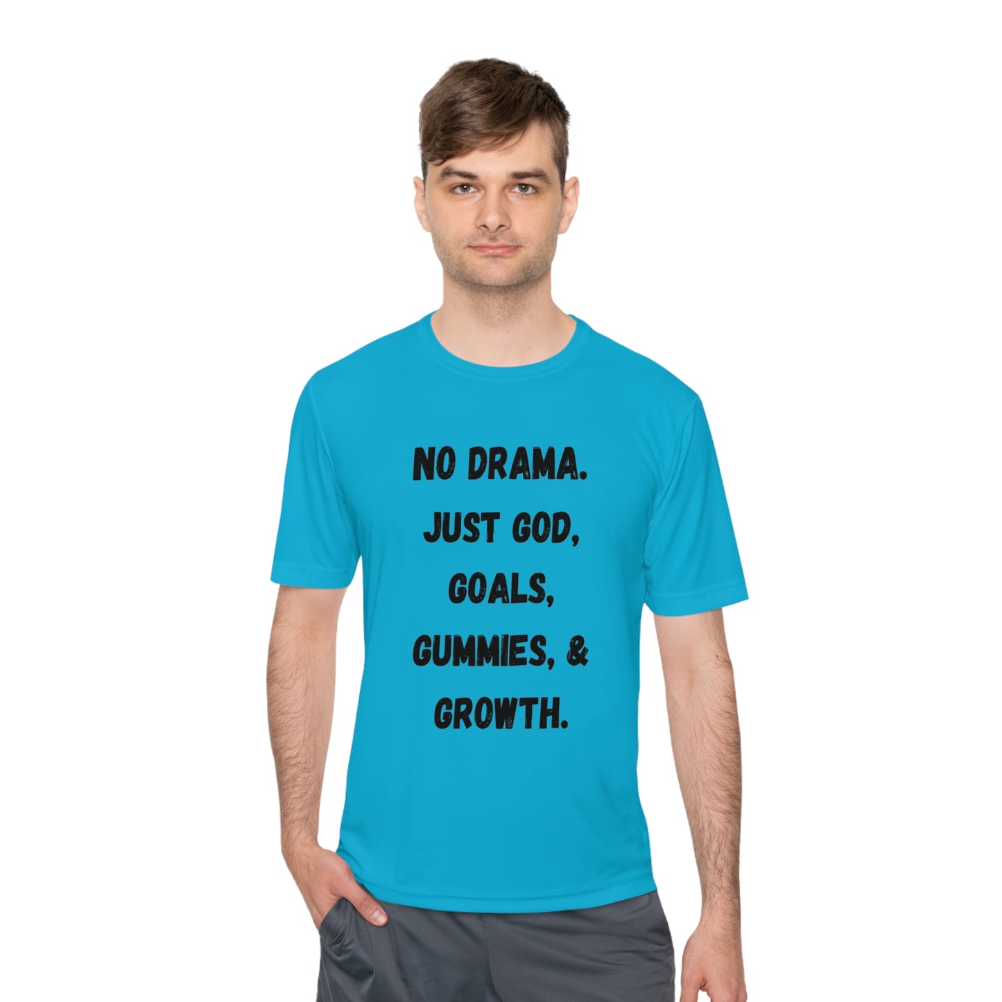 No drama. Just God, Goals, Gummies, & Growth  Unisex Moisture Wicking Tee