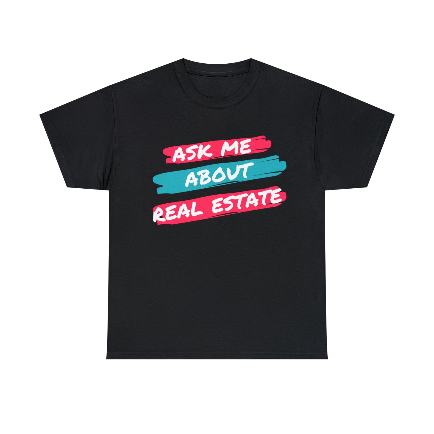 Ask me about Real Estate Unisex Heavy Cotton Tee