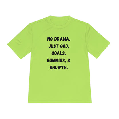 No drama. Just God, Goals, Gummies, & Growth  Unisex Moisture Wicking Tee