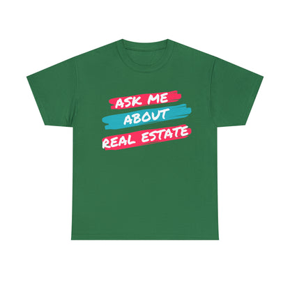 Ask me about Real Estate Unisex Heavy Cotton Tee
