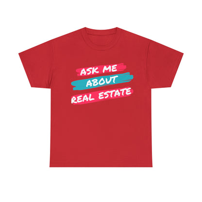 Ask me about Real Estate Unisex Heavy Cotton Tee