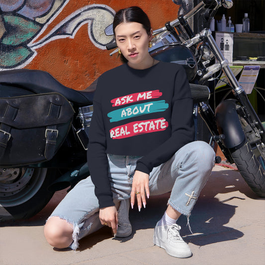 Ask me about Real Estate Women's Cropped Sweatshirt