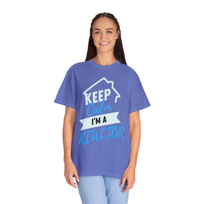 Keep calm I'm a Realtor Unisex Garment-Dyed T-shirt