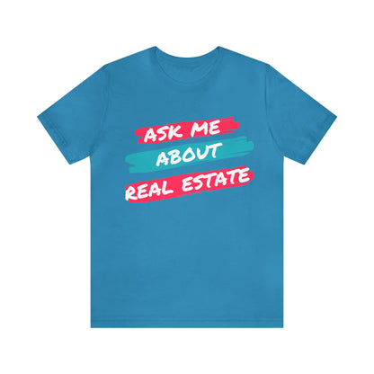 Ask me about Real Estate Unisex Jersey Short Sleeve Tee