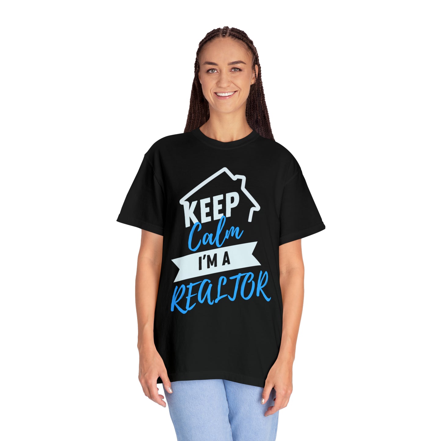 Keep calm I'm a Realtor Unisex Garment-Dyed T-shirt