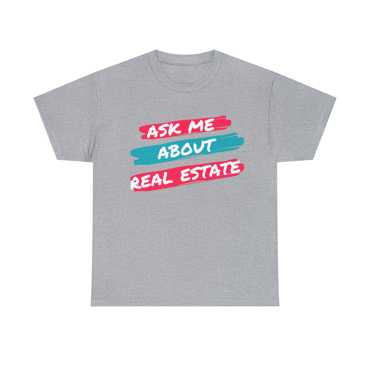 Ask me about Real Estate Unisex Heavy Cotton Tee