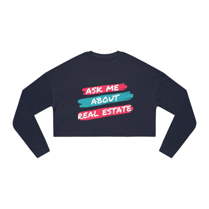 Ask me about Real Estate Women's Cropped Sweatshirt
