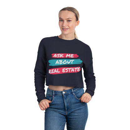 Ask me about Real Estate Women's Cropped Sweatshirt