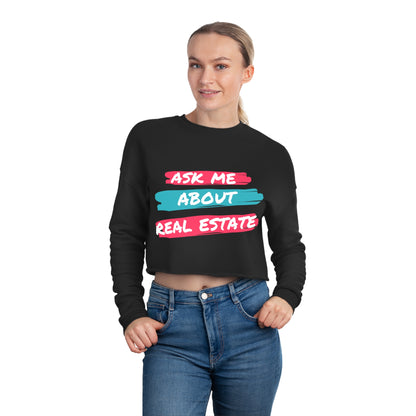 Ask me about Real Estate Women's Cropped Sweatshirt