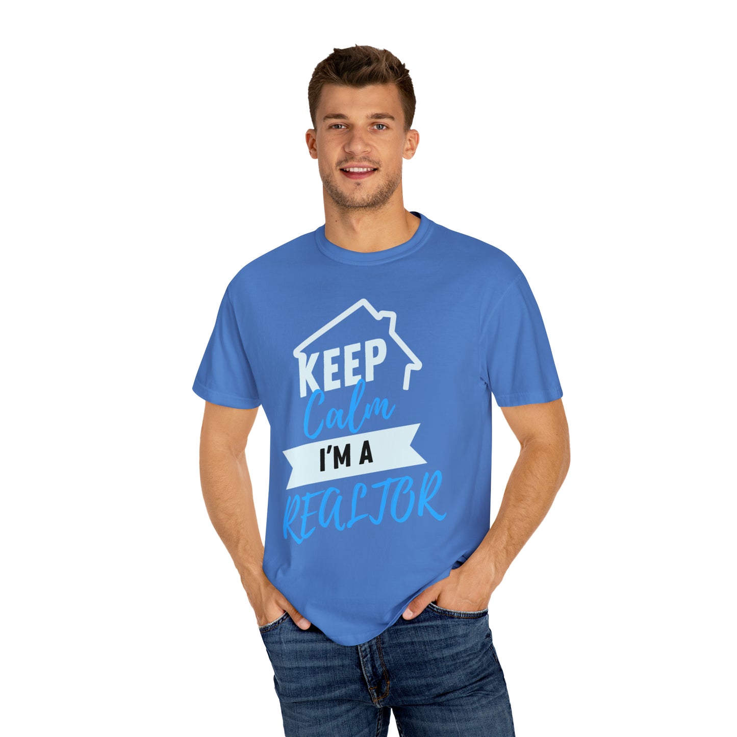 Keep calm I'm a Realtor Unisex Garment-Dyed T-shirt