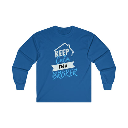 Keep Calm I'm a Broker Ultra Cotton Long Sleeve Tee