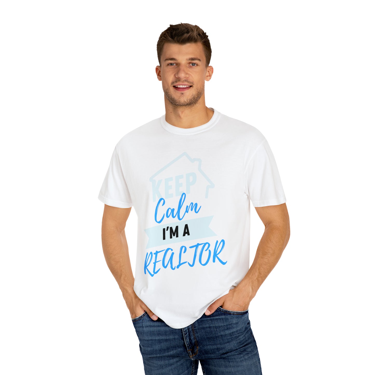 Keep calm I'm a Realtor Unisex Garment-Dyed T-shirt