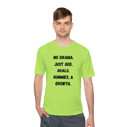 No drama. Just God, Goals, Gummies, & Growth  Unisex Moisture Wicking Tee