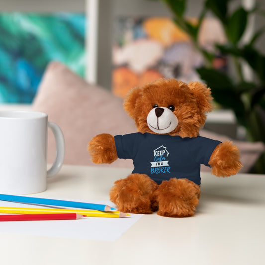 Keep Calm I'm A Broker Stuffed Animals with Tee