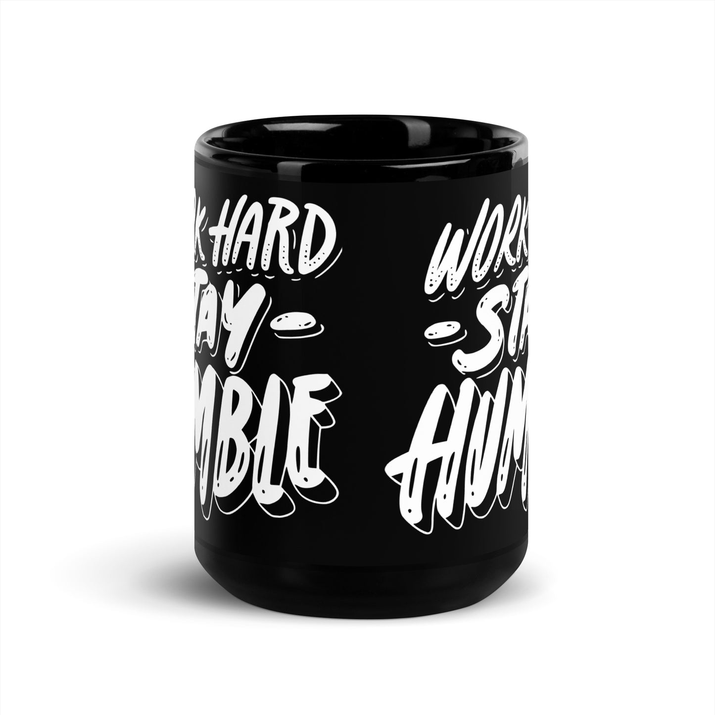 Work hard stay humble Black Glossy Mug