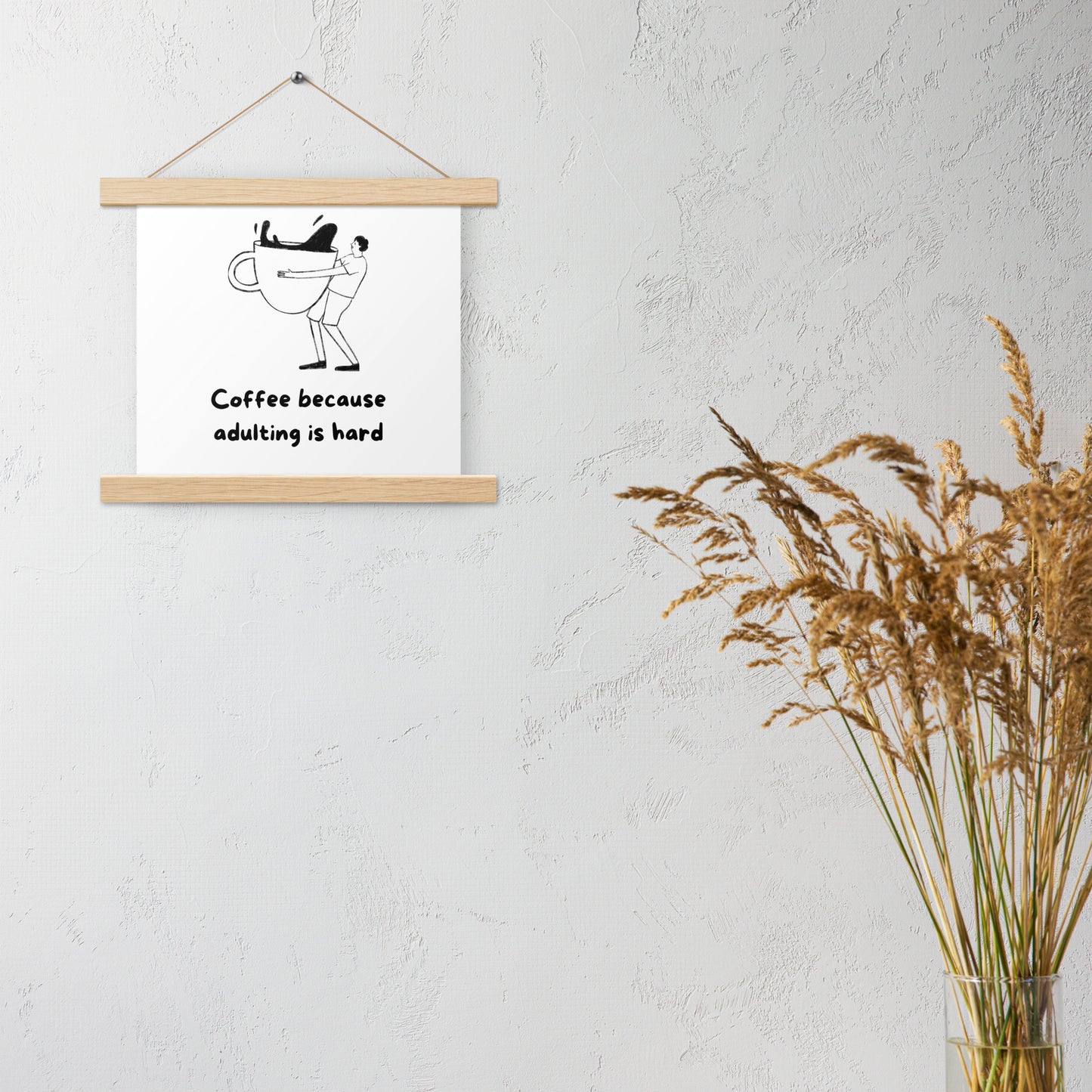 Adulting is hard Poster with hangers - Custom Accessories