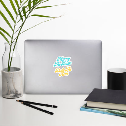 Marry the House Bubble-free stickers