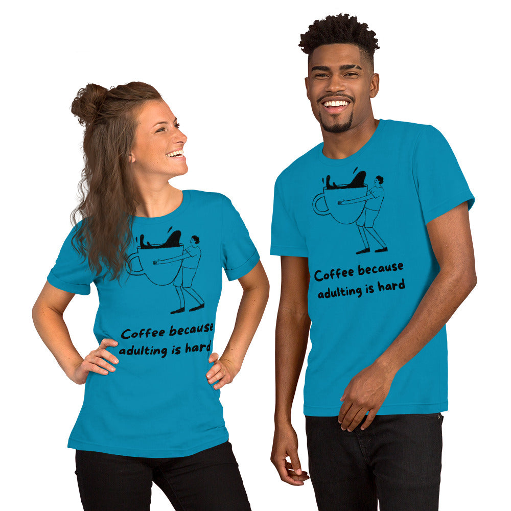 Adulting is hard Unisex t-shirt - Custom Apparel