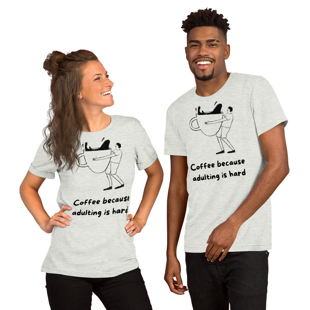 Adulting is hard Unisex t-shirt - Custom Apparel