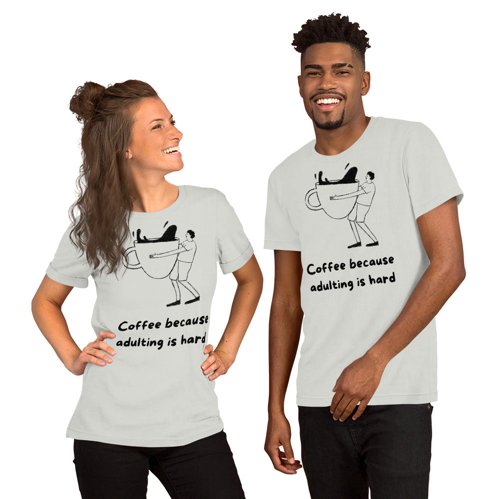 Adulting is hard Unisex t-shirt - Custom Apparel